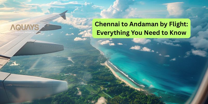 Andaman tour plan from Chennai